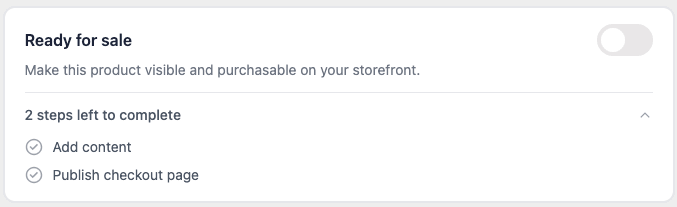 The "Ready for sale" card in the dashboard with its toggle switched off and a list showing "2 steps left to complete": add content and publish checkout page